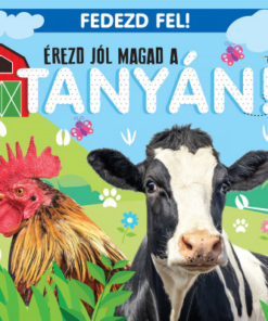 Érezd jól magad a tanyán! - Fedezd fel!