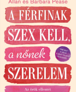 A férfinak szex kell, a nőnek szerelem