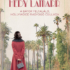 Hedy Lamarr  – A bátor feltaláló, Hollywood ragyogó csillaga