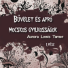 Bűvölet és apró mocskos gyilkosságok