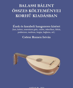 Balassi Bálint összes költeménye korhű kiadásban - zenei melléklettel