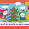 Bogyó és Babóca karácsonya - Télapó, Karácsony