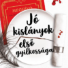 Jó kislányok első gyilkossága