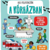 Kis felfedezők - A kórházban