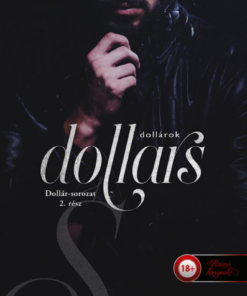 Dollars - Dollárok (Dollár-sorozat 2.)