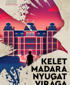 Kelet madara, nyugat virága