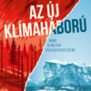 Az új klímaháború – Harc a bolygó visszaszerzéséért