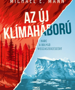 Az új klímaháború – Harc a bolygó visszaszerzéséért