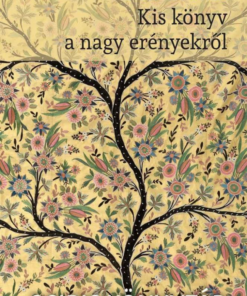 Kis könyv a nagy erényekről