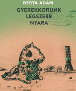 Gyerekkorunk legszebb nyara