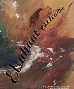 Elsuhant esztendők