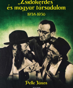 "Zsidókérdés" és magyar társadalom, 1938-1956