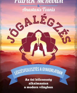 Jógalégzés - Légzésfejlesztés a gyakorlatban