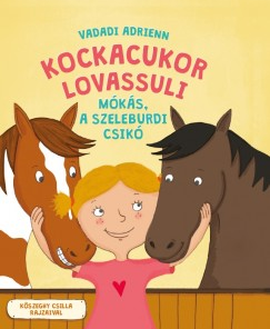 Kockacukor lovassuli - Mókás, a szeleburdi csikó