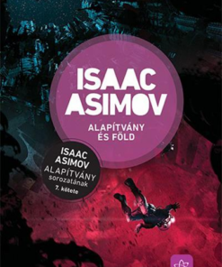 Alapítvány és Föld - Az Alapítvány sorozat 7. kötete