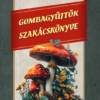 Gombagyűjtők szakácskönyve