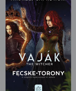 Vaják VI. - The Witcher - Fecske-torony