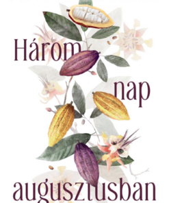 Három nap augusztusban