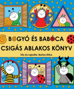 Bogyó és Babóca - Csigás ablakos könyv
