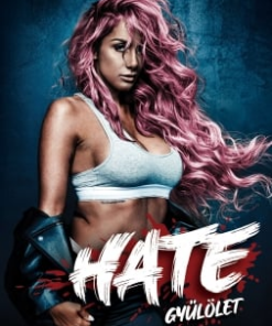 Alternative view of Madison Kate 1. – Hate – Gyűlölet