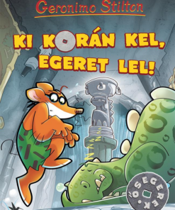 Ki korán kel, egeret lel!
