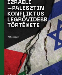 Az izraeli-palesztin konfliktus legrövidebb története