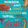 Minden, amit a dinoszauruszokról tudtál, hamis!