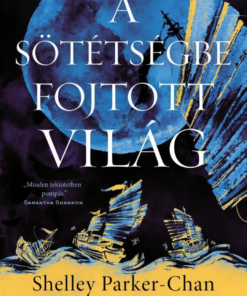 A sötétségbe fojtott világ