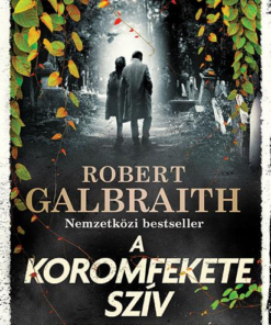 A koromfekete szív - Cormoran Strike 6.