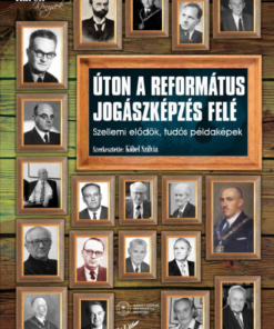 Úton a református jogászképzés felé