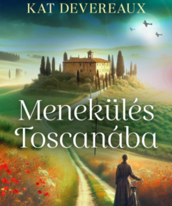 Menekülés Toscanába