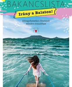 Bakancslista - Irány a Balaton!