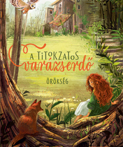 A titokzatos varázserdő - Örökség
