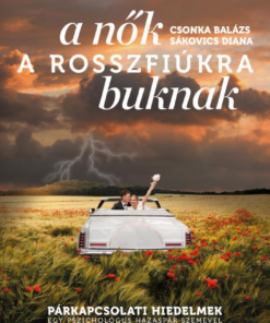 Alternative view of A nők a rosszfiúkra buknak