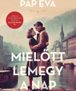 Mielőtt lemegy a nap (bővített újrakiadás)