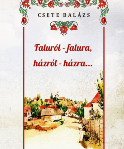 Faluról-falura, házról-házra