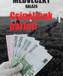 Csináljunk pártot!