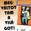 Megváltottam a világot