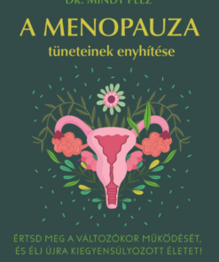 A menopauza tüneteinek enyhítése