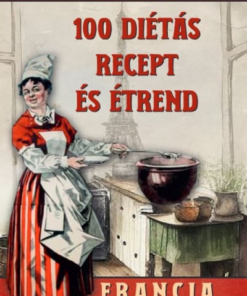 100 diétás recept és étrend