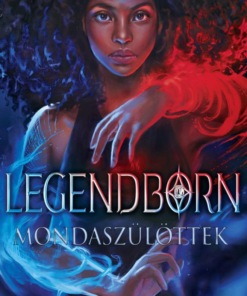 Legendborn - Mondaszülöttek