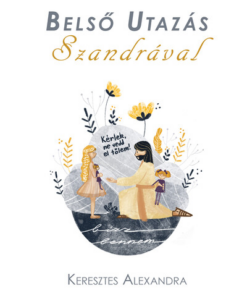 Belső Utazás Szandrával