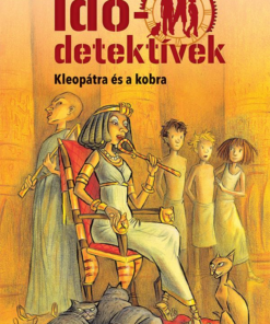 Kleopátra és a kobra - Idődetektívek 7.
