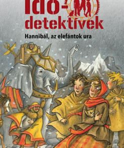 Hannibál, az elefántok ura - Idődetektívek 13.