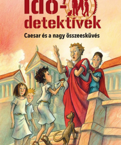 Caesar és a nagy összeesküvés - Idődetektívek 18.