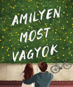 Amilyen most vagyok