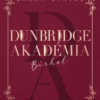 Dunbridge Akadémia - Bárhol