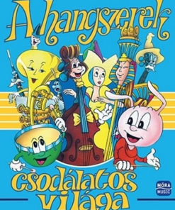 A hangszerek csodálatos világa