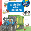A vidéki élet lexikona - Mit? Miért? Hogyan? Mini