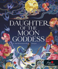 Daughter of the Moon Goddess - A Holdistennő lánya (Önállóan is olvasható!)